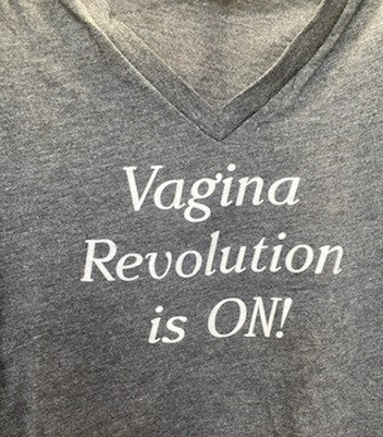 The Vagina Revolution is ON! Tee-shirts